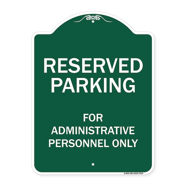 Signmission Reserved Parking For Administrative Personnel Heavy-Gauge Aluminum Sign, 24" x 18", GW-1824-9764 A-DES-GW-1824-9764 - main